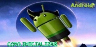 Tutorial — Como inicializar o Android mais rápido