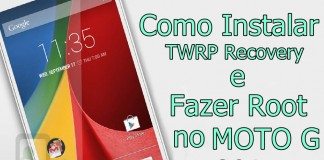 Tutorial – Como instalar TWRP Recovery e fazer Root no Moto G 2015