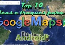 Tutorial – Top 10 dicas e truques para o Google Maps