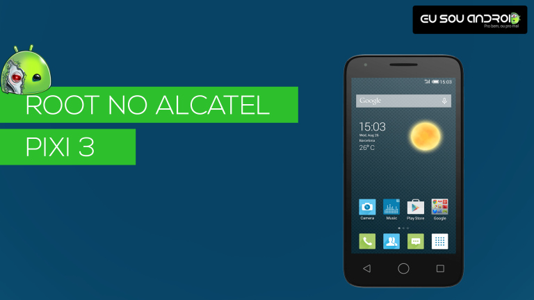 Como fazer root no Alcatel Pixi 3