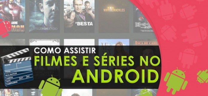 como-assistir-filmes-e-series-no-android