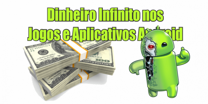 dinheiro infinito jogos android