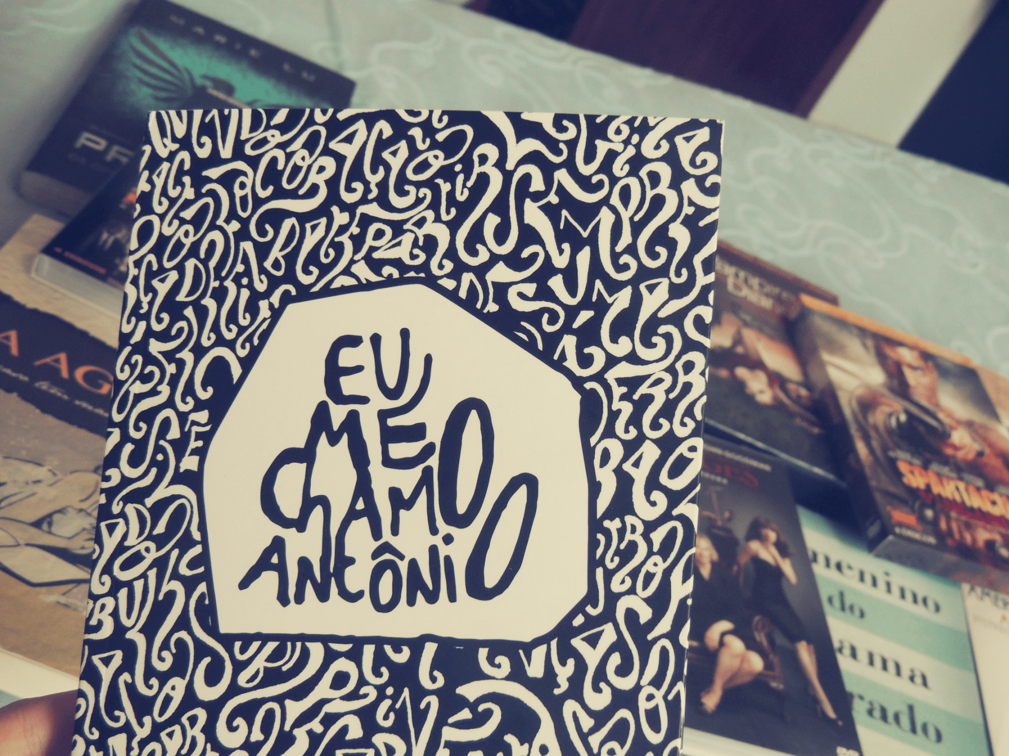Livro – Eu me chamo Antônio
