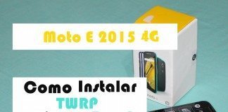 Tutorial – Como fazer Root no Moto E 2015 4G