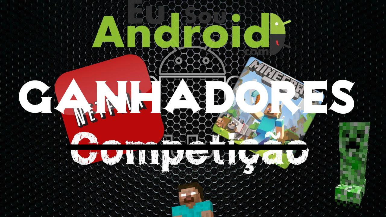 Ganhadores da competição Netflix e MineCraft