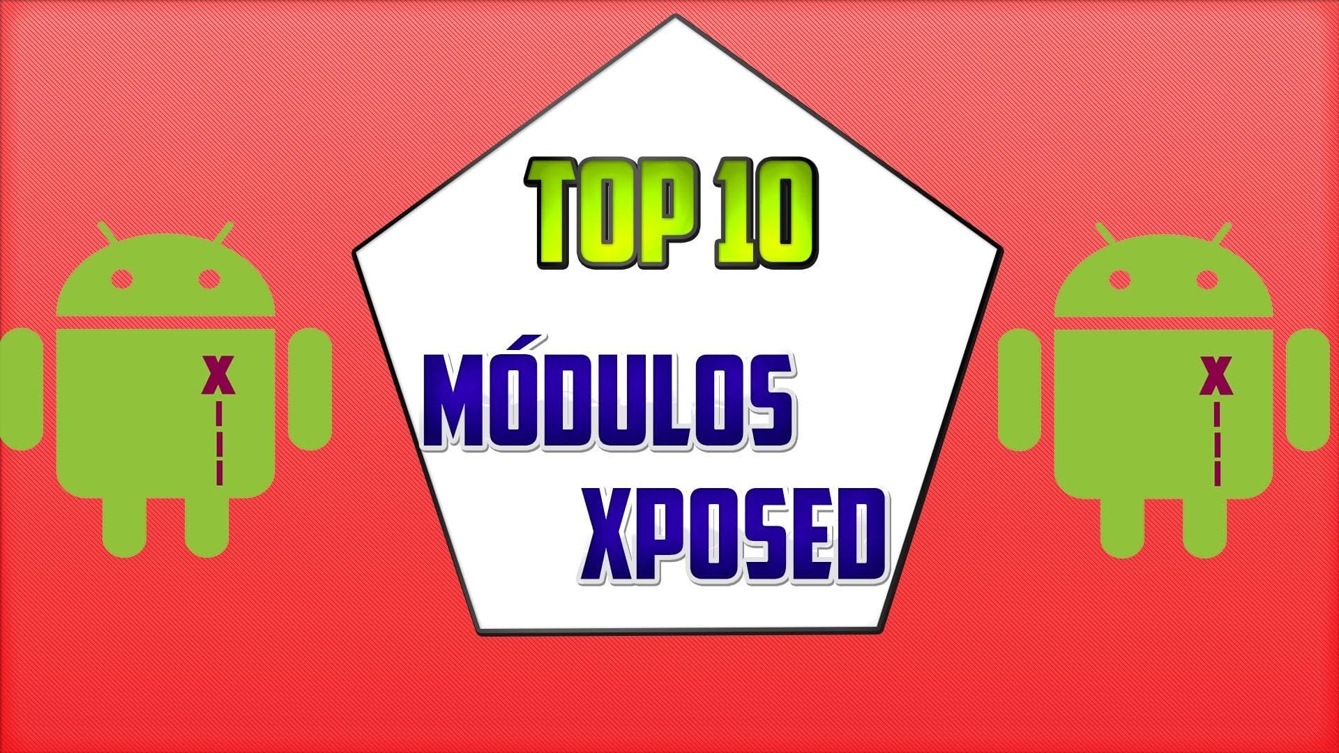 TOP 10 – Módulos Xposed Framework