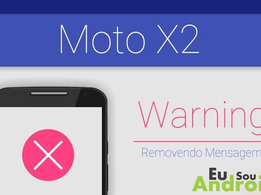 Tutorial – Como remover mensagem de BootLoader desbloqueado pelo TWRP no Moto X2